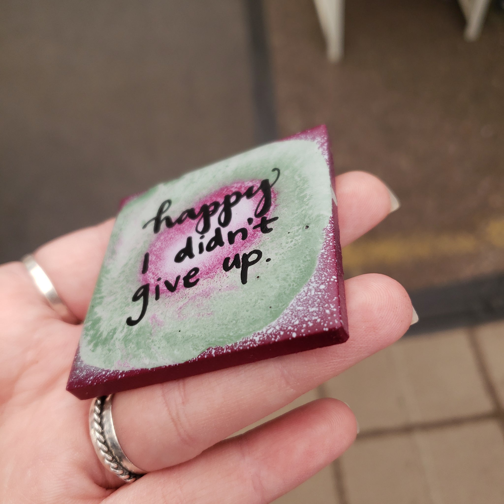 happy I didn't give up. (Magnet)